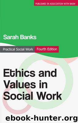 Ethics and Values in Social Work (Practical Social Work Series) by Sarah Banks