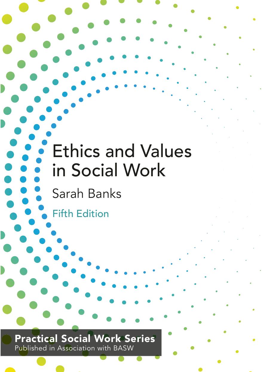 Ethics and Values in Social Work by Sarah Banks
