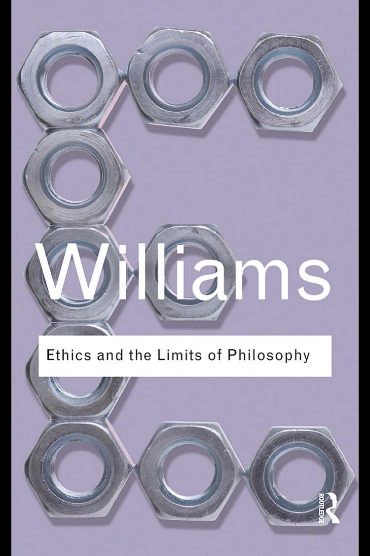 Ethics and the Limits of Philosophy (Routledge Classics) by Bernard Williams