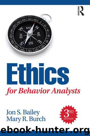 Ethics for Behavior Analysts by Jon Bailey & Mary Burch
