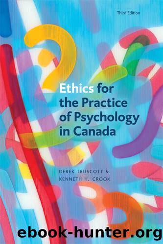 Ethics for the Practice of Psychology in Canada by Derek Truscott