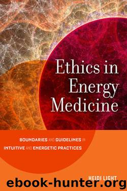 Ethics in Energy Medicine by Heidi Light