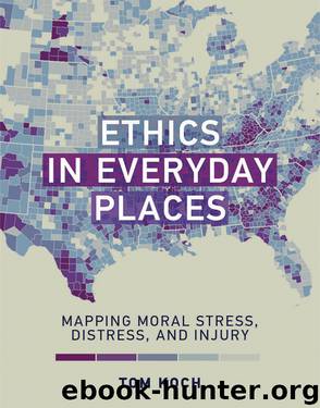 Ethics in Everyday Places by Koch Tom;