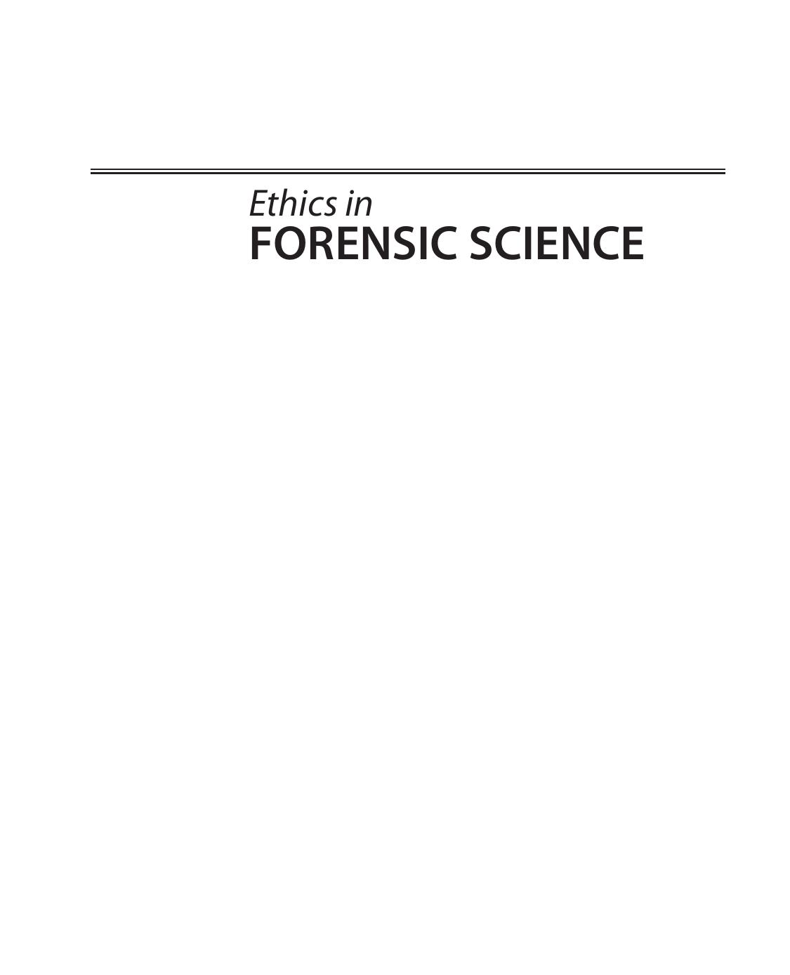 Ethics in Forensic Science by J.C. Upshaw Downs and Anjali Ranadive Swienton (Eds.)