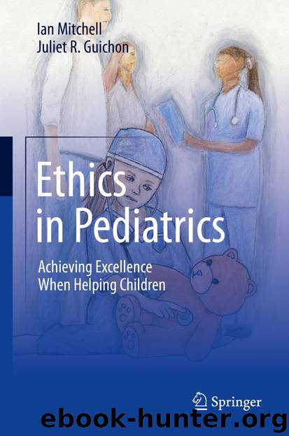 Ethics in Pediatrics by Ian Mitchell & Juliet R. Guichon