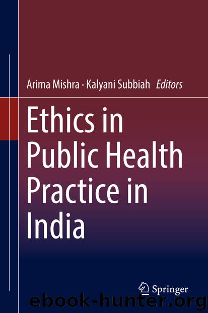 Ethics in Public Health Practice in India by Arima Mishra & Kalyani Subbiah