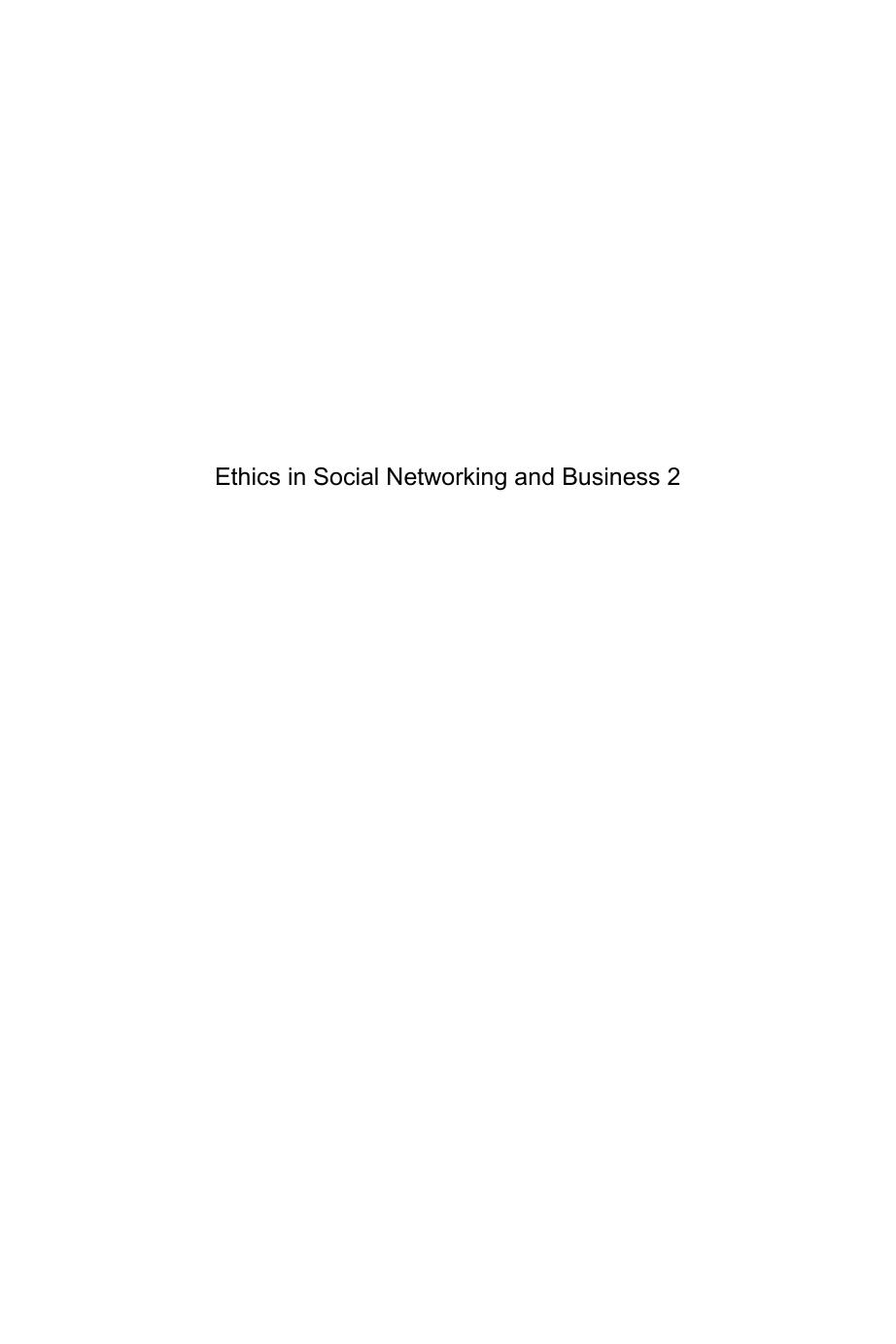 Ethics in Social Networking and Business 2: The Future and Changing Paradigms by Unknow
