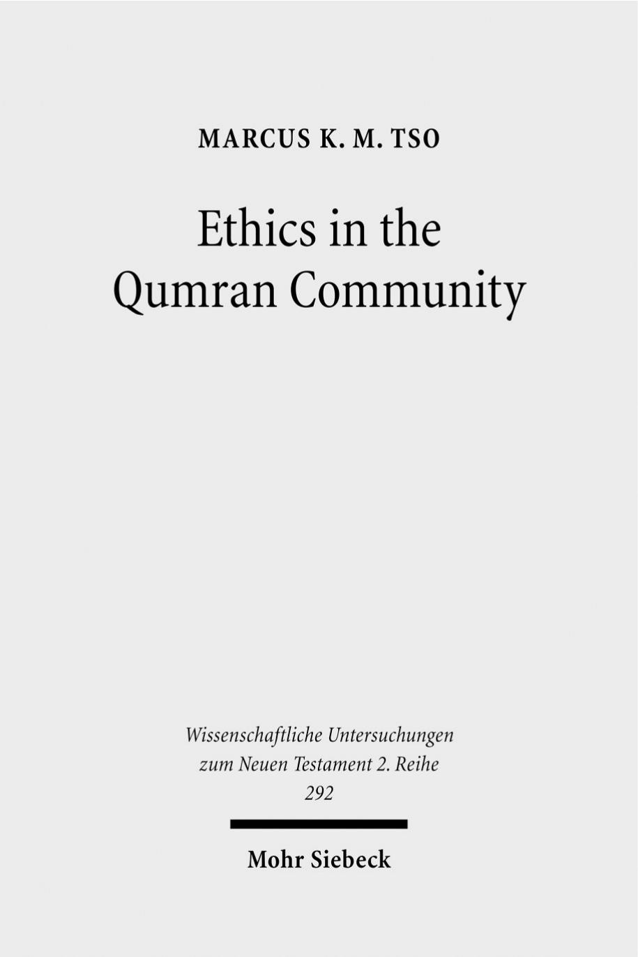 Ethics in the Qumran Community: An Interdisciplinary Investigation by Marcus K.M. Tso