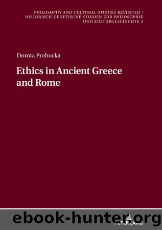 Ethics of Ancient Greece and Rome by Probucka Dorota;