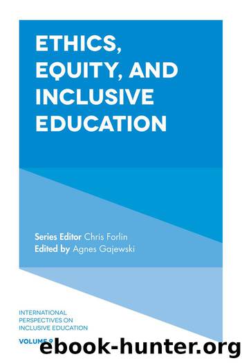 Ethics, Equity, and Inclusive Education by Gajewski Agnes;Forlin Chris;