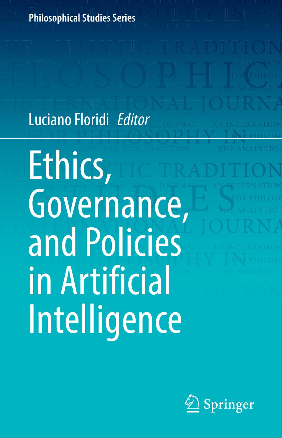 Ethics, Governance, And Policies In Artificial Intelligence by Luciano Floridi