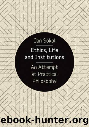 Ethics, Life and Institutions. an Attempt at Practical Philosophy by Sokol Jan;Cairns Neil;Pauzerová Markéta;