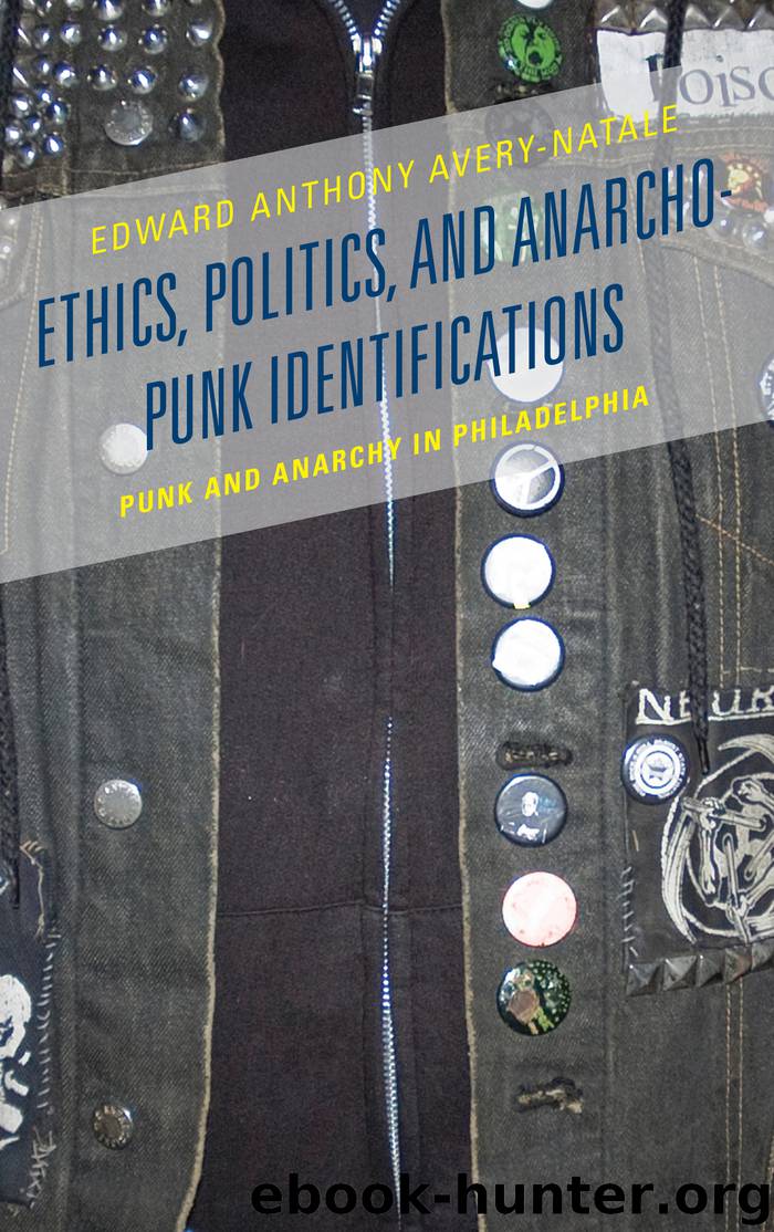 Ethics, Politics, and Anarcho-Punk Identifications by Edward Anthony Avery-Natale