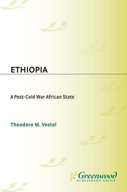 Ethiopia: A Post-Cold War African State by Theodore M. Vestal