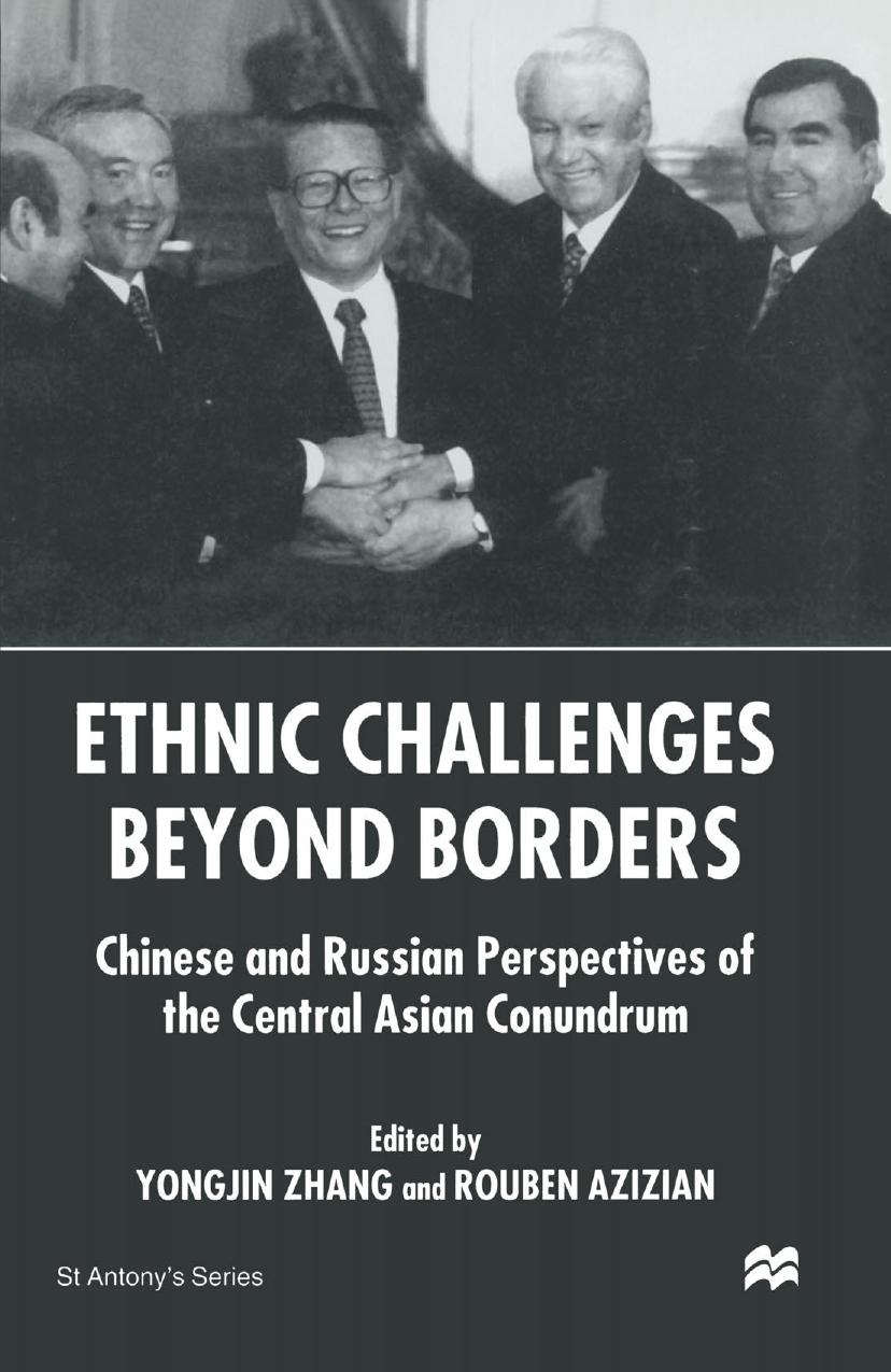 Ethnic Challenges beyond Borders: Chinese and Russian Perspectives of the Central Asian Conundrum by Yongjin Zhang