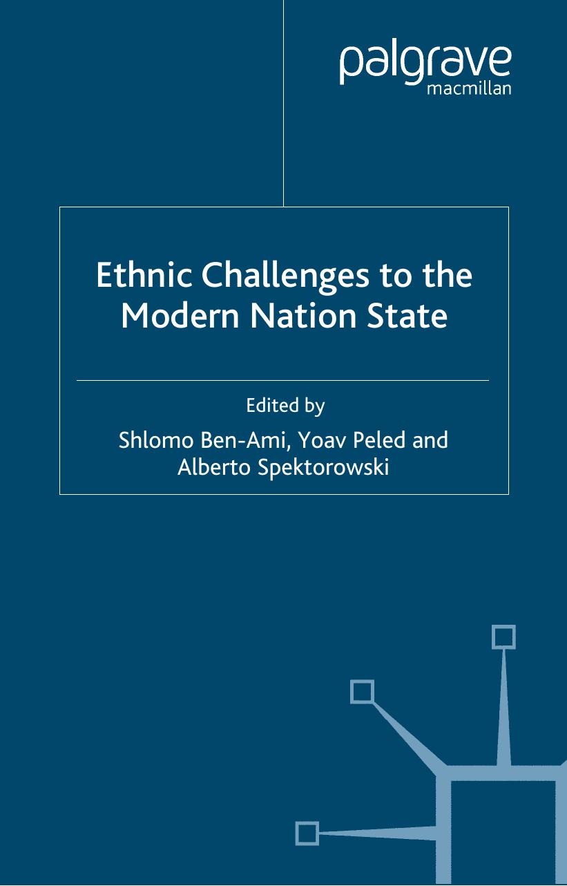 Ethnic Challenges to the Modern Nation State by Shlomo Ben-Ami Yoav Peled Alberto Spektorowski (eds.)