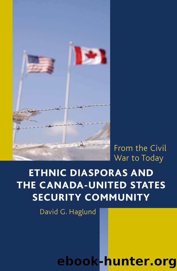 Ethnic Diasporas and the Canada-United States Security Community by Haglund David G.;