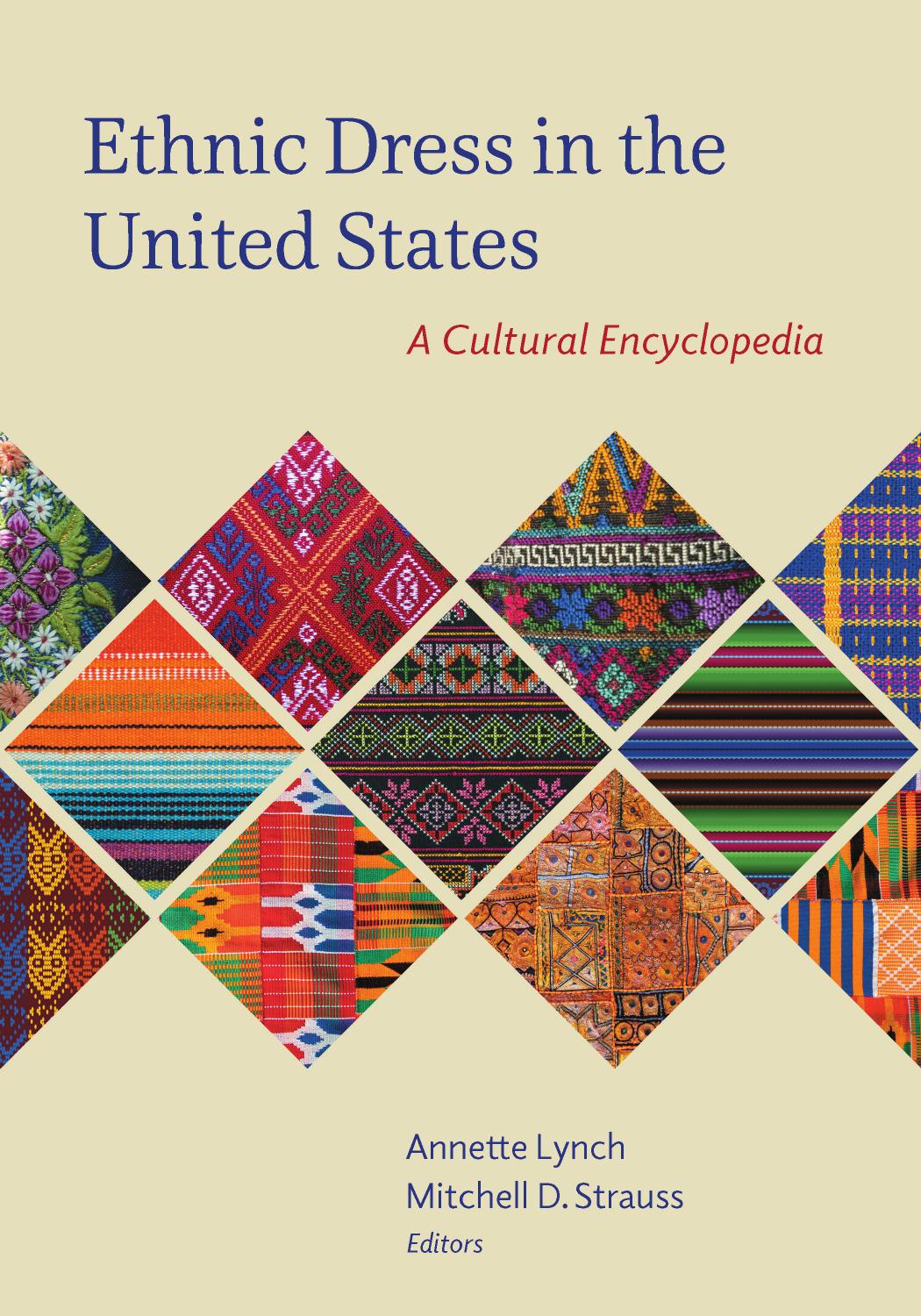 Ethnic Dress in the United States: A Cultural Encyclopedia by Unknow