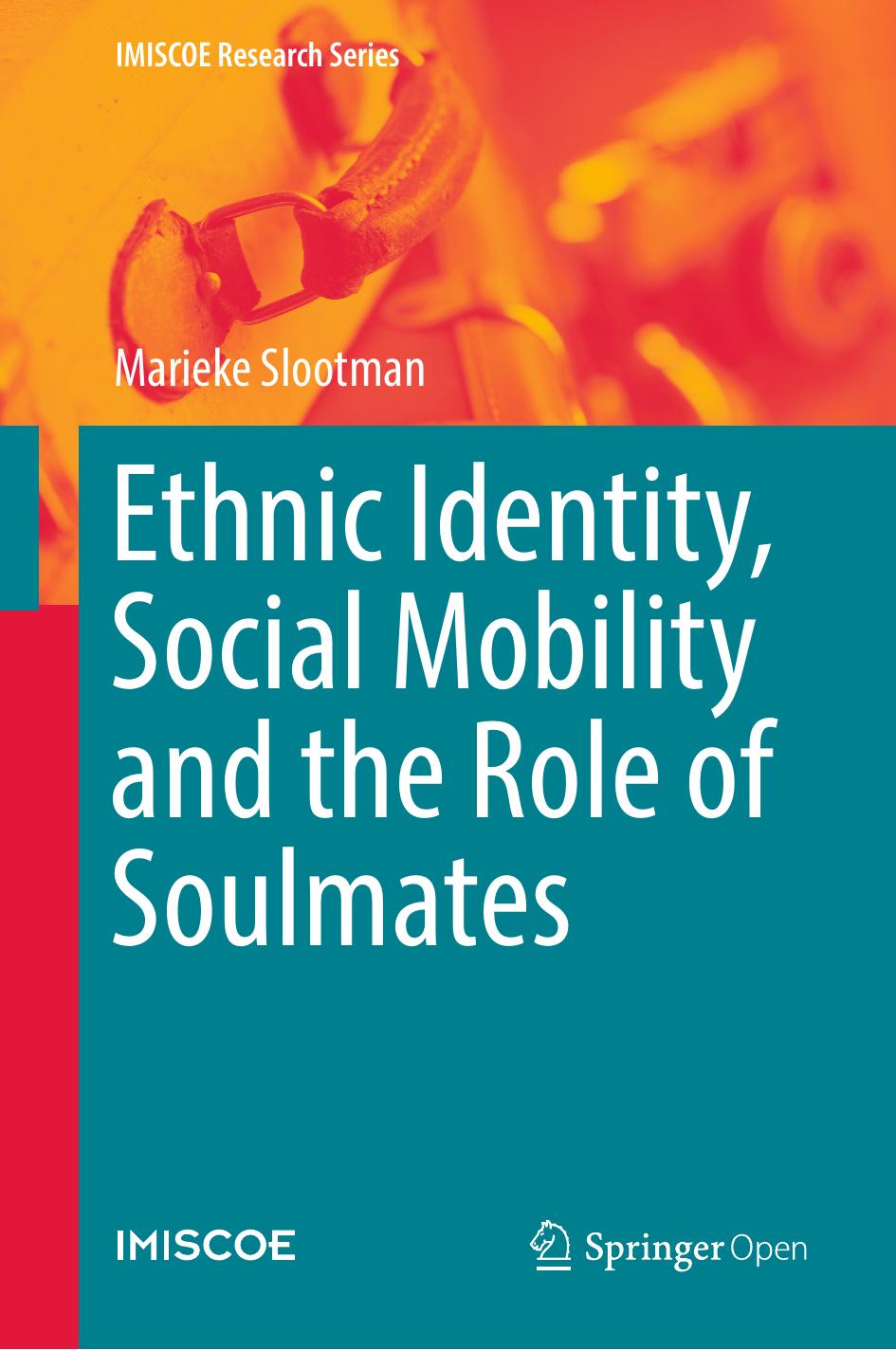 Ethnic Identity, Social Mobility and the Role of Soulmates by Marieke Slootman