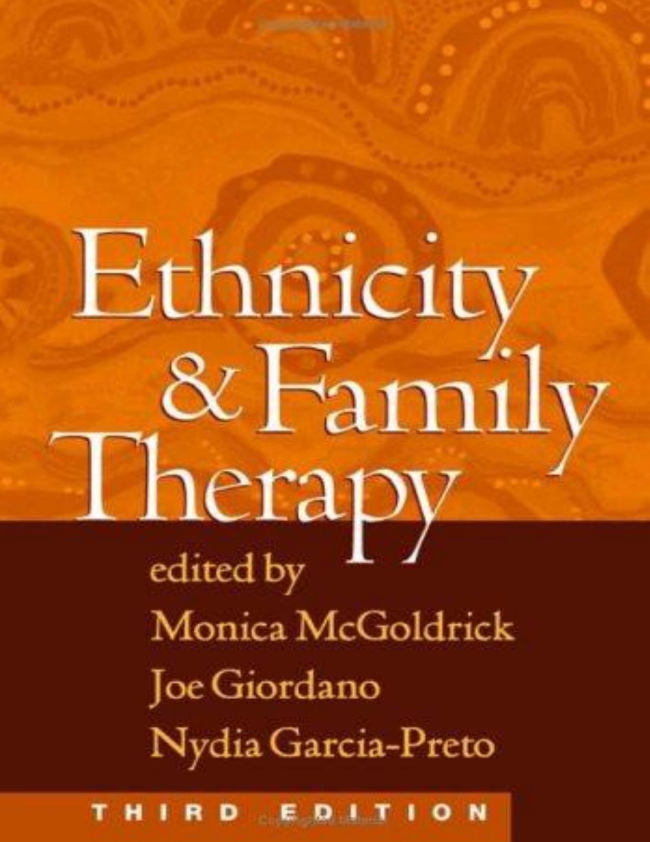 Ethnicity and Family Therapy by Monica McGoldrick; Joe Giordano; Nydia Garcia-Preto