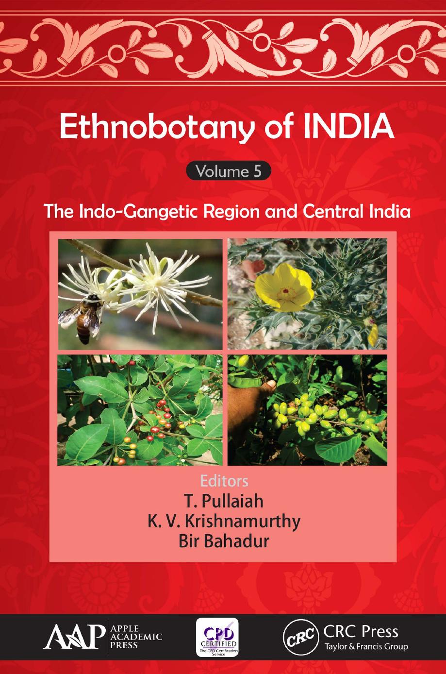 Ethnobotany of India, Volume 5: The Indo-Gangetic Region and Central India by Unknow
