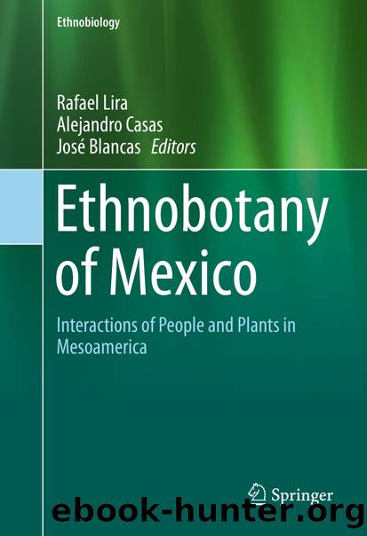 Ethnobotany of Mexico by Rafael Lira Alejandro Casas & José Blancas