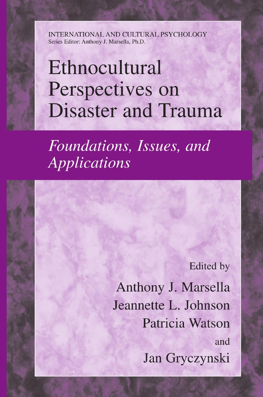 Ethnocultural Perspectives on Disaster and Trauma: Foundations, Issues, and Applications by unknow