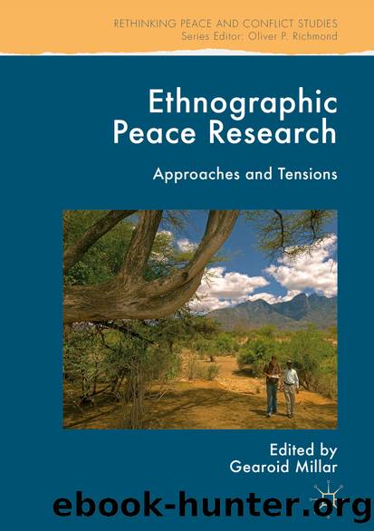 Ethnographic Peace Research by Gearoid Millar
