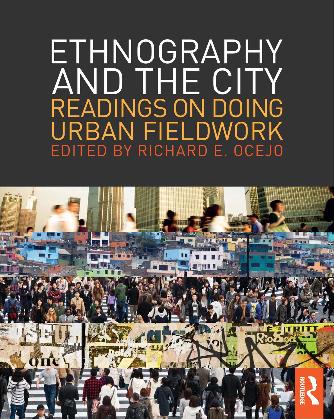 Ethnography and the City by Ocejo Richard E