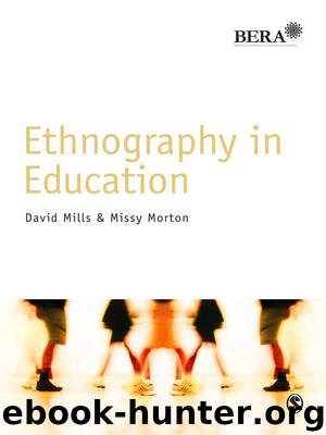 Ethnography in Education (BERASAGE Research Methods in Education) by Morton Missy & Mills David