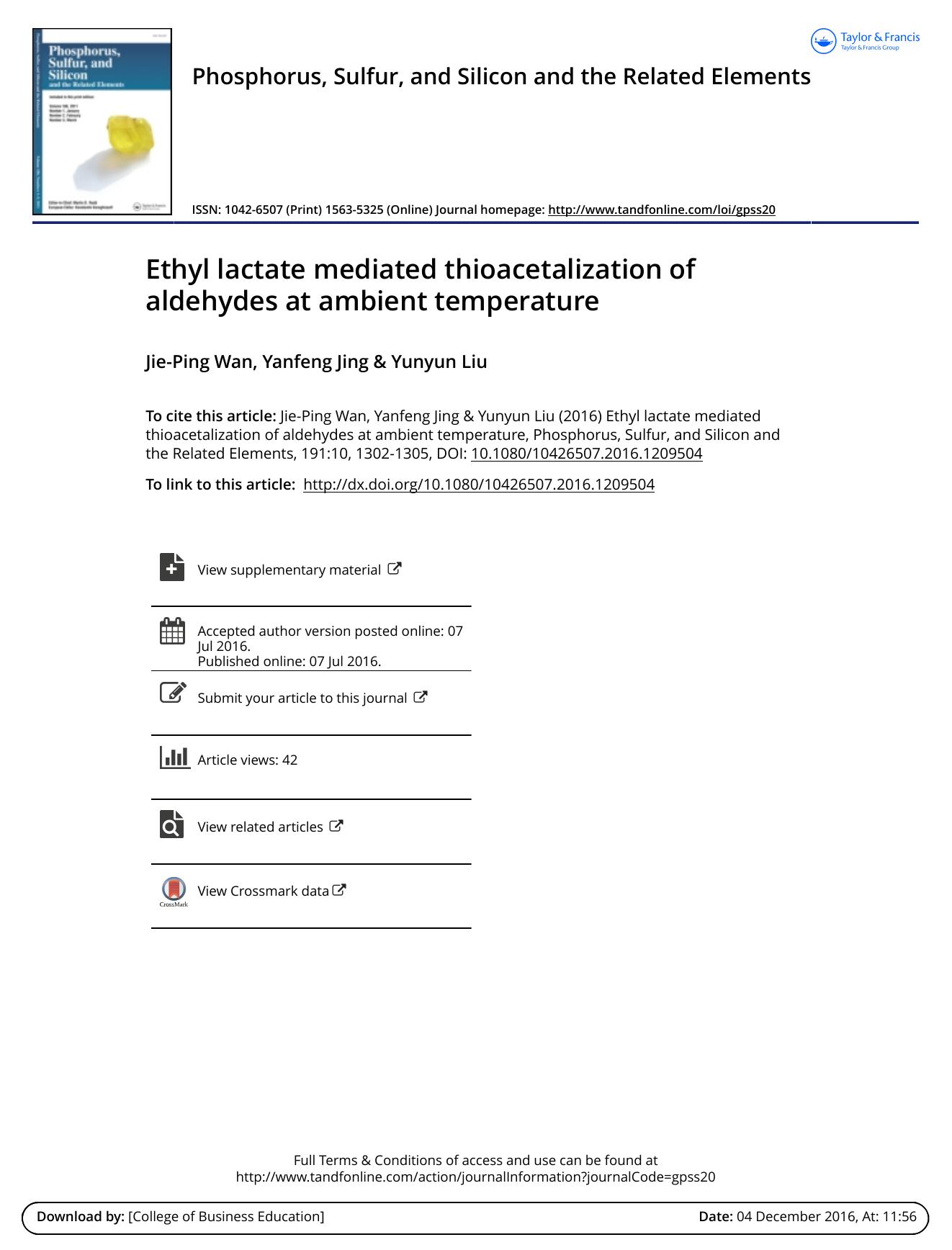 Ethyl lactate mediated thioacetalization of aldehydes at ambient temperature by Jie-Ping Wan & Yanfeng Jing & Yunyun Liu