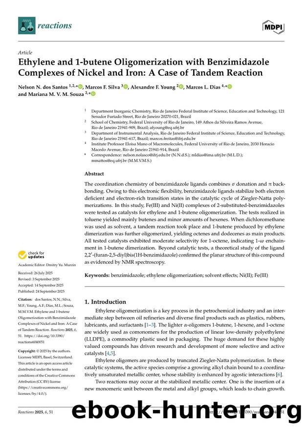 Ethylene and 1-butene Oligomerization with Benzimidazole Complexes of Nickel and Iron: A Case of Tandem Reaction by Nelson N. dos Santos Marcos F. Silva Alexandre F. Young Marcos L. Dias & Mariana M. V. M. Souza