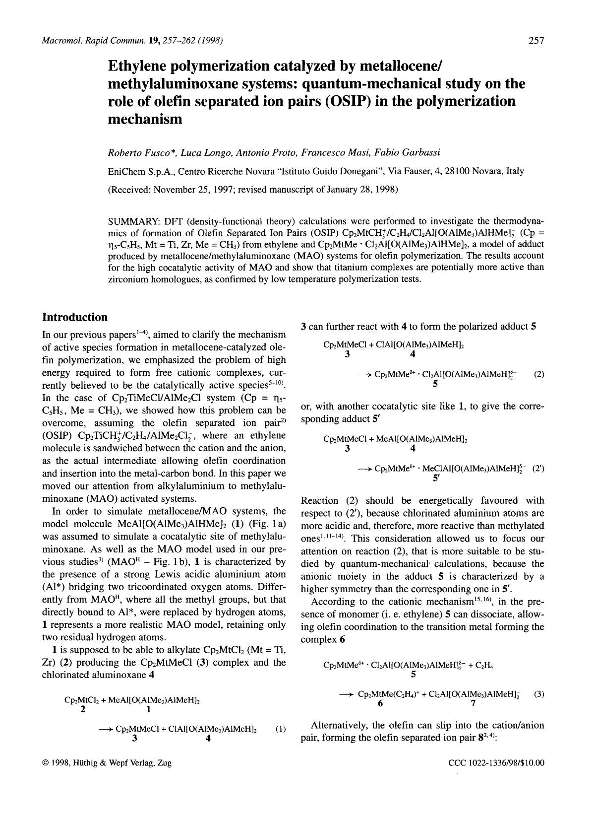 Ethylene polymerization catalyzed by metallocenemethylaluminoxane systems: quantum-mechanical study on the role of olefin separated ion pairs (OSIP) in the polymerization mechanism by Unknown