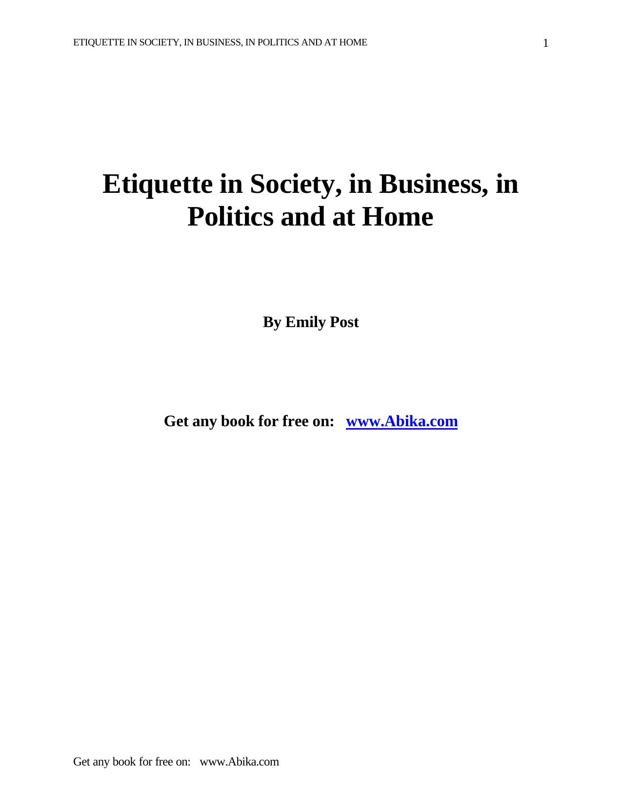 Etiquette In Society, In Business, In Politics And At Home by Emily Post