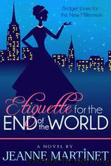 Etiquette for the End of the World by Jeanne Martinet