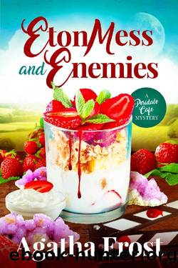 Eton Mess and Enemies (Peridale Cafe Cozy Mystery Book 28) by Agatha Frost