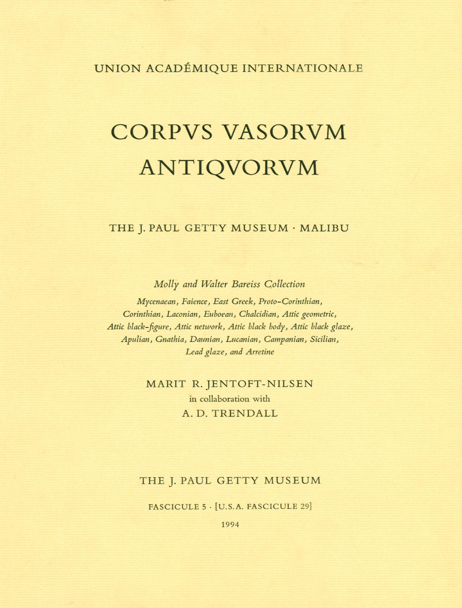 Etruscan pottery in the Molly and Walter Bareiss collection of ancient vases. Corpus Vasorum Antiquorum: Fascicule 5. J. Paul Getty Museum collection by Jentoft-Nilsen M