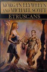 Etruscans: Beloved of the Gods by Morgan Llywelyn