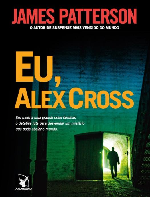 Eu Alex Cross by James Patterson