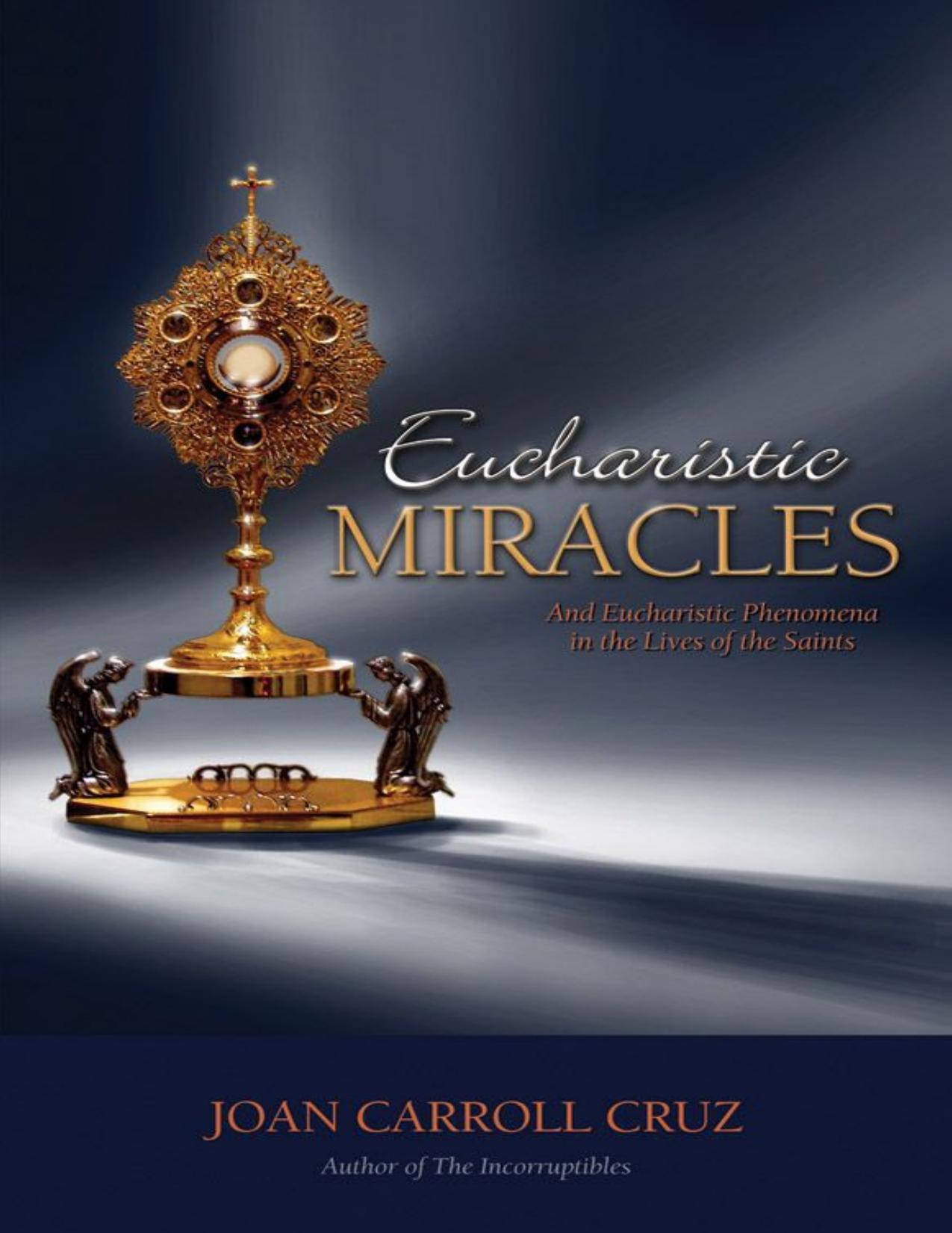 Eucharistic Miracles by Joan Carroll Cruz