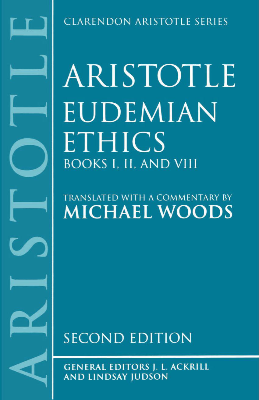 Eudemian ethics. / Books I, II, and VIII by Woods Michael J.; Aristotle