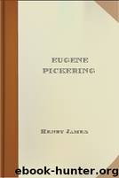 Eugene Pickering by Henry James