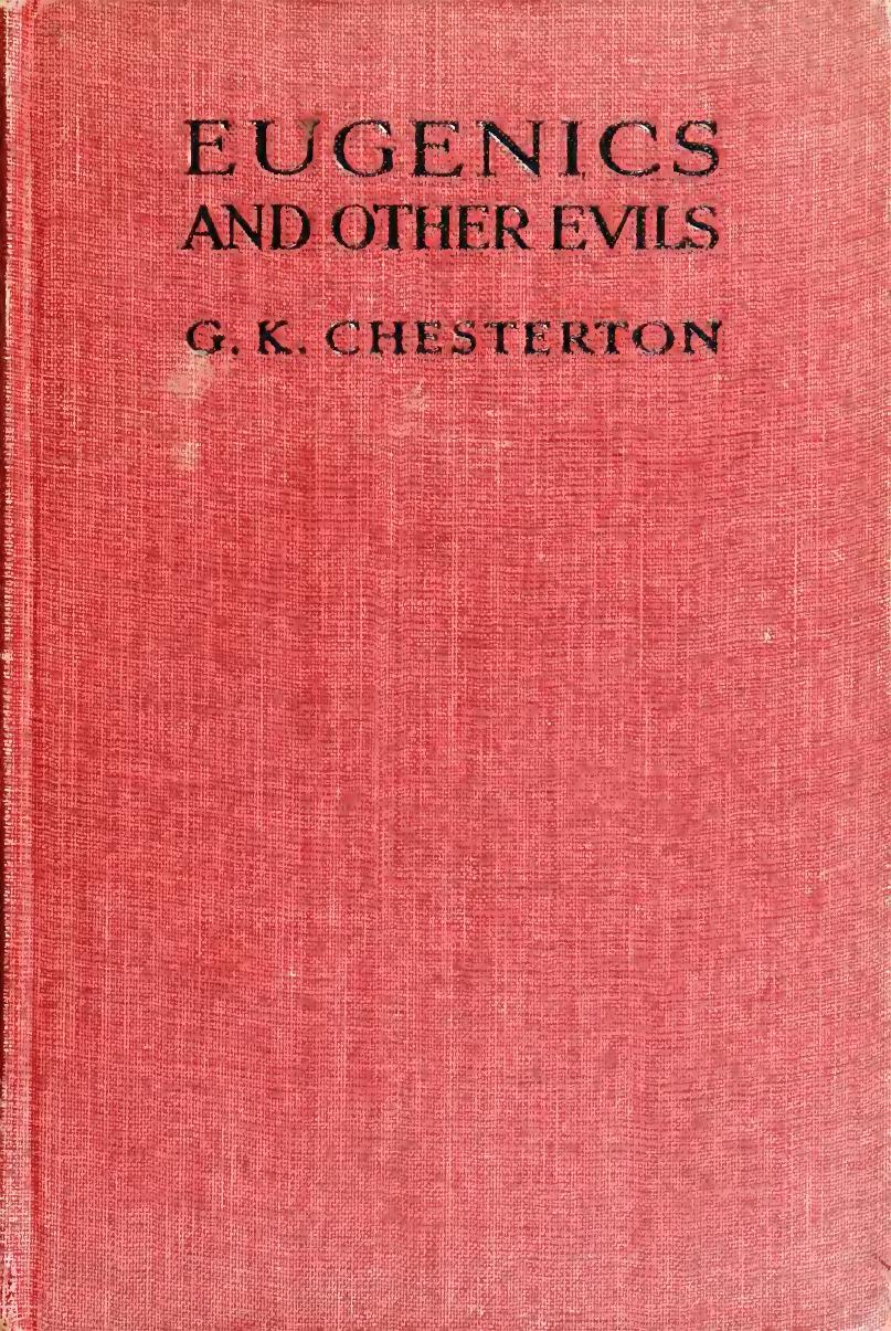 Eugenics and other evils by Chesterton G. K. (Gilbert Keith) 1874-1936