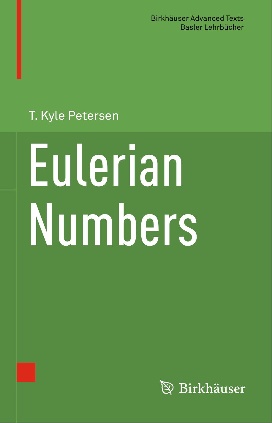 Eulerian Numbers by T. Kyle Petersen