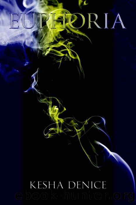 Euphoria by Kesha Denice