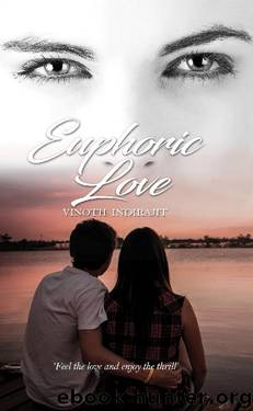 Euphoric Love by VINOTH INDIRAJIT
