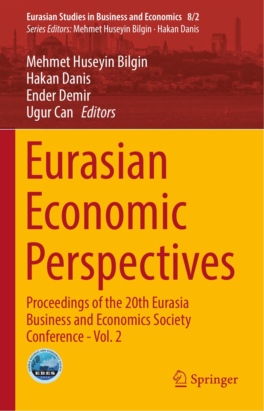 Eurasian Economic Perspectives: Proceedings of the 20th Eurasia Business and Economics Society Conference - Vol. 2 by Mehmet Huseyin Bilgin Hakan Danis Ender Demir Ugur Can (eds.)