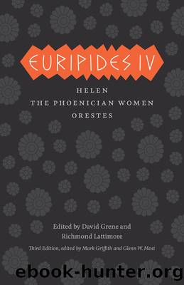 Euripides IV: Helen, the Phoenician Women, Orestes by Euripides