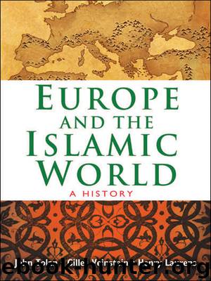 Europe and the Islamic World: A History by John Tolan Gilles Veinstein & Henry Laurens