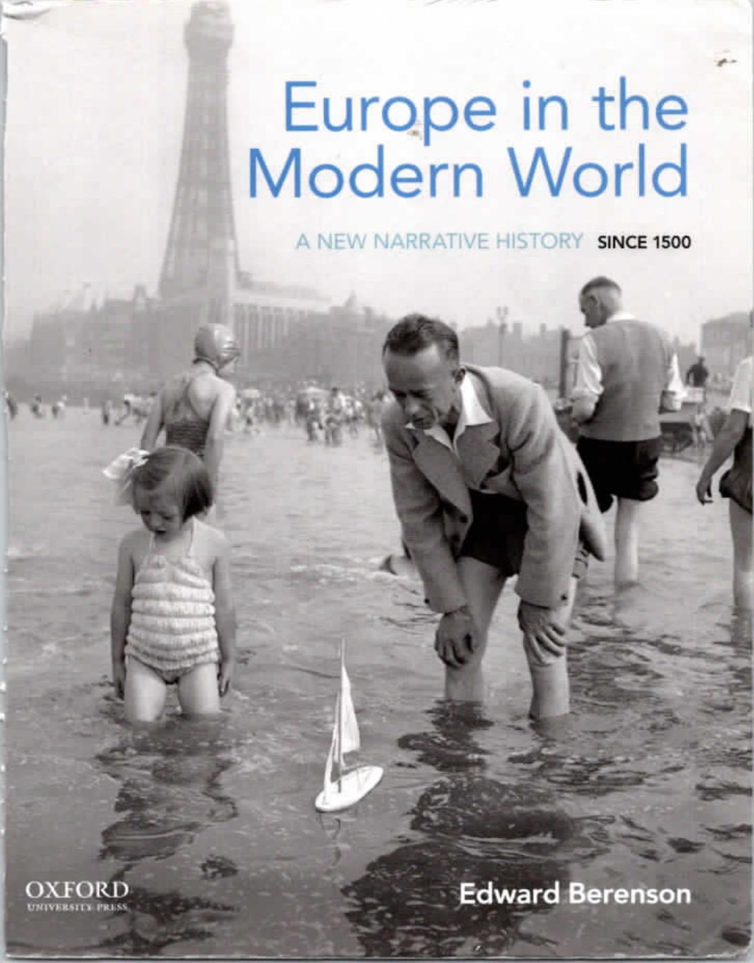 Europe in the Modern World: A New Narrative History Since 1500 by Edward Berenson
